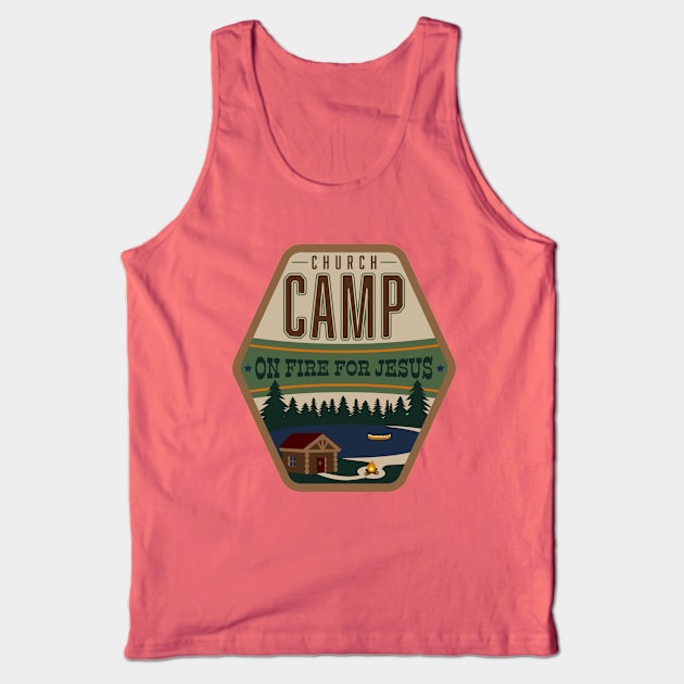 Church Camp - On Fire for Jesus Tank Top by WLK ON WTR Designs